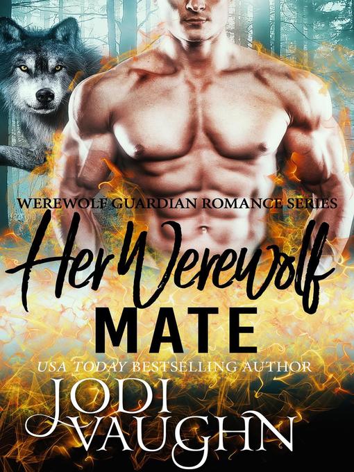 Title details for Her Werewolf Mate by Jodi Vaughn - Wait list